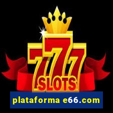 plataforma e66.com