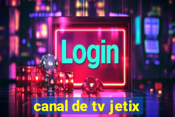 canal de tv jetix