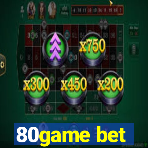 80game bet