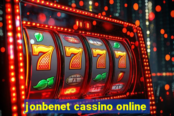 jonbenet cassino online