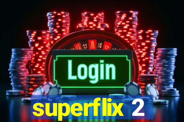 superflix 2