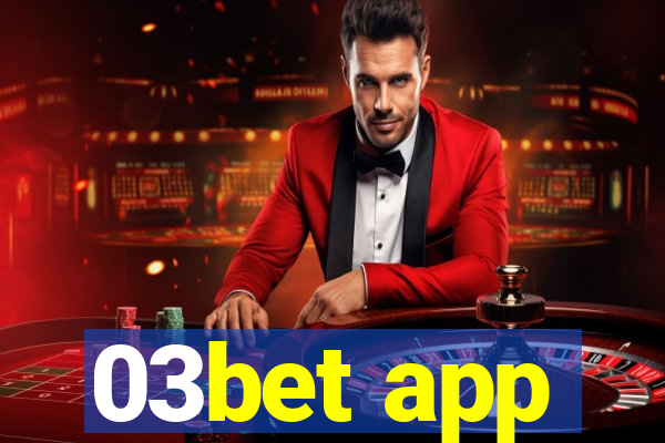 03bet app