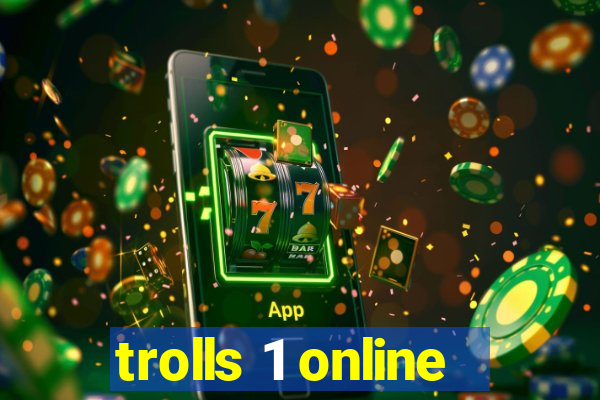 trolls 1 online