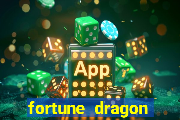 fortune dragon ganho certo