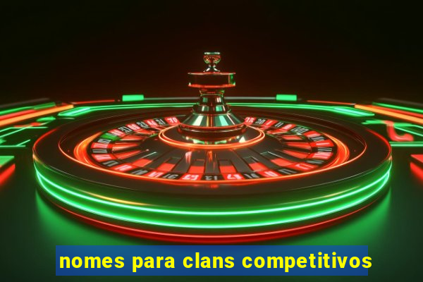 nomes para clans competitivos