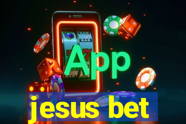 jesus bet