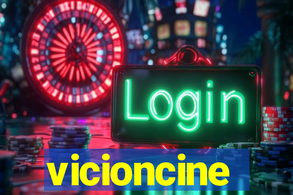 vicioncine