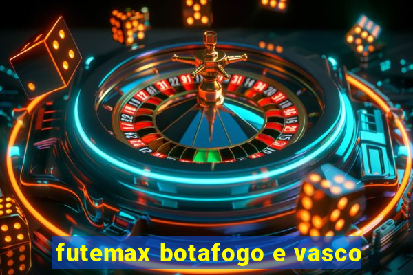 futemax botafogo e vasco