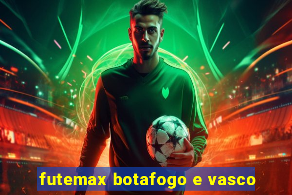 futemax botafogo e vasco