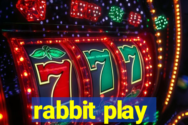 rabbit play