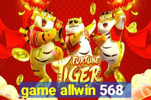 game allwin 568