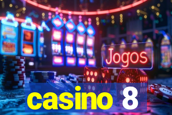 casino 8