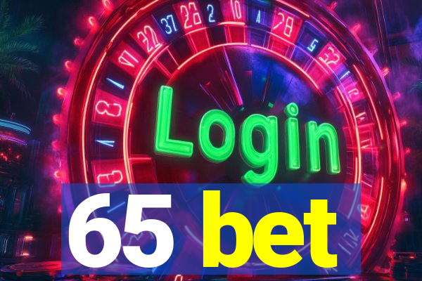 65 bet