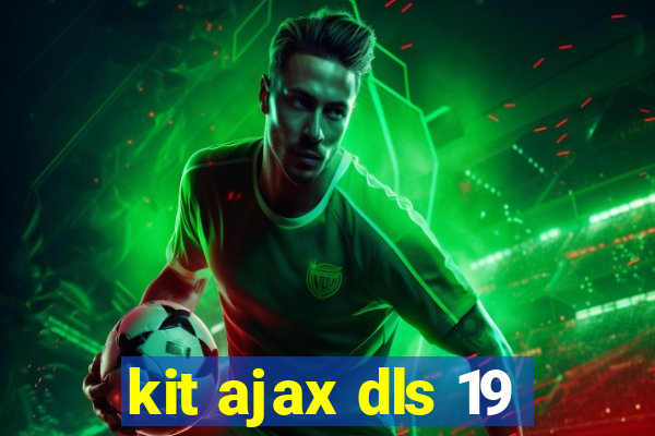 kit ajax dls 19