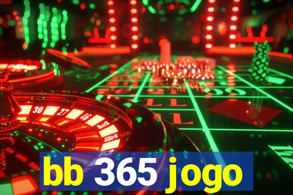 bb 365 jogo