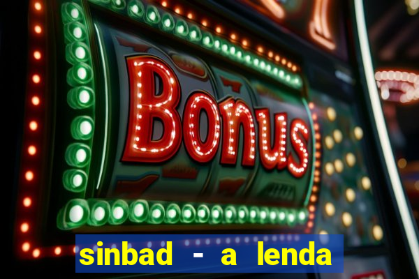 sinbad - a lenda dos sete mares filme completo dublado