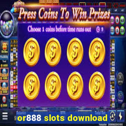 or888 slots download