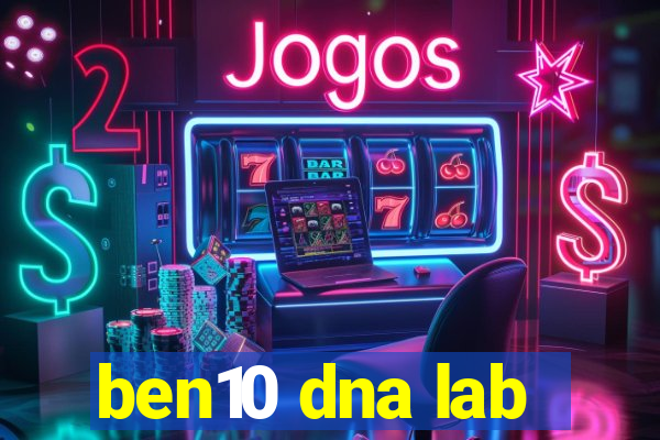 ben10 dna lab