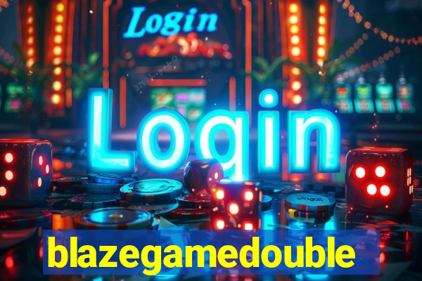 blazegamedouble