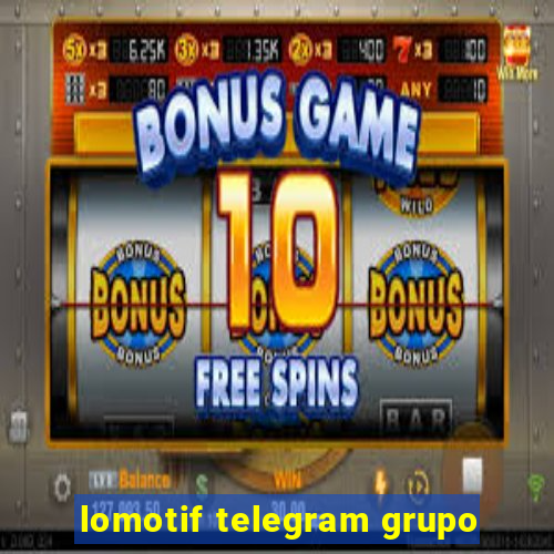 lomotif telegram grupo