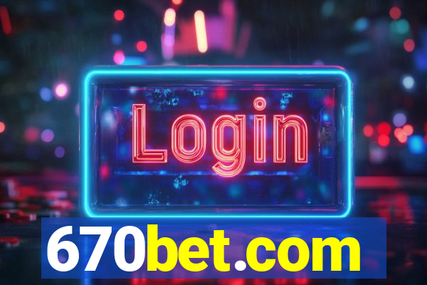 670bet.com