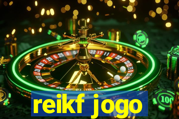 reikf jogo