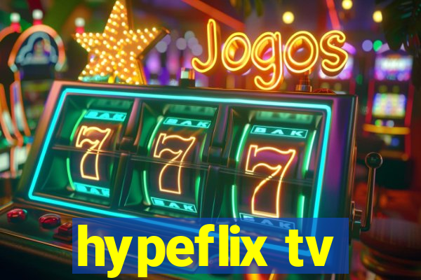 hypeflix tv