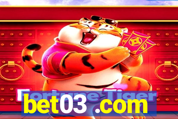 bet03 .com