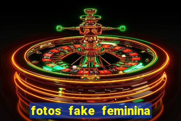 fotos fake feminina no espelho