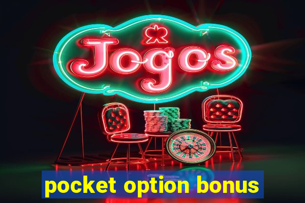 pocket option bonus