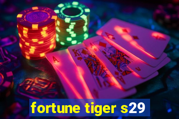 fortune tiger s29