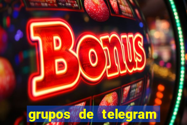 grupos de telegram mais 18