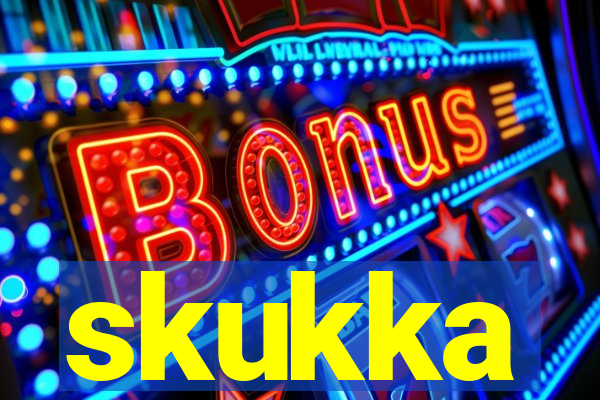 skukka