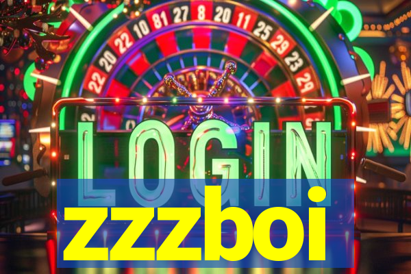 zzzboi