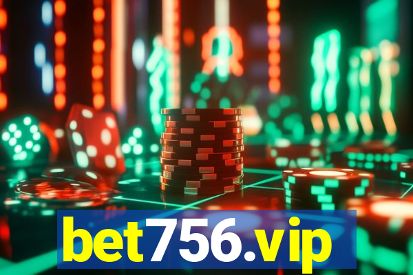 bet756.vip