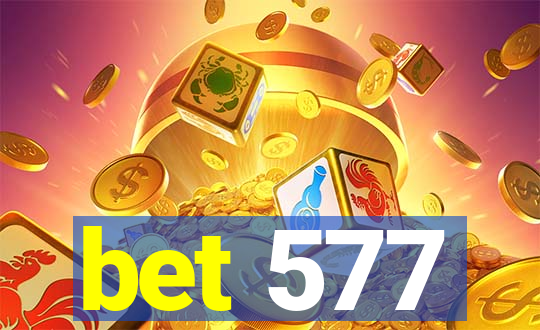 bet 577