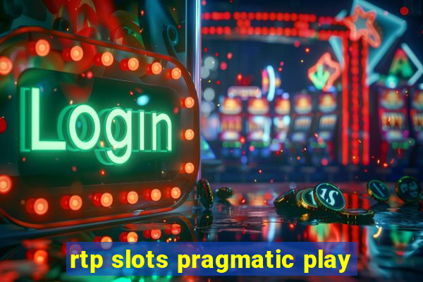 rtp slots pragmatic play