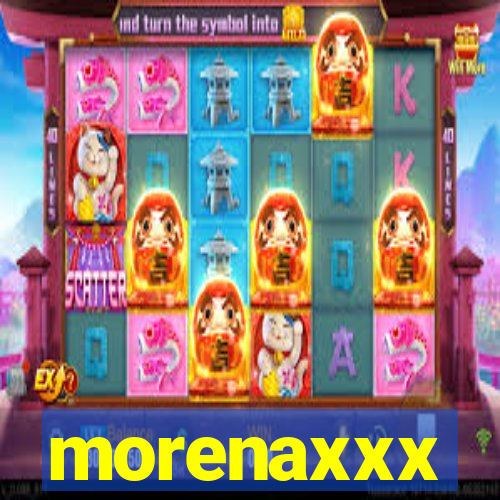 morenaxxx