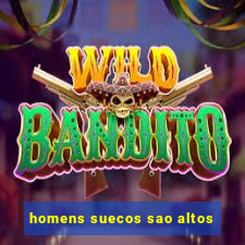 homens suecos sao altos