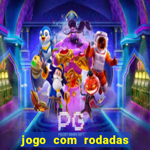 jogo com rodadas gratis sem deposito