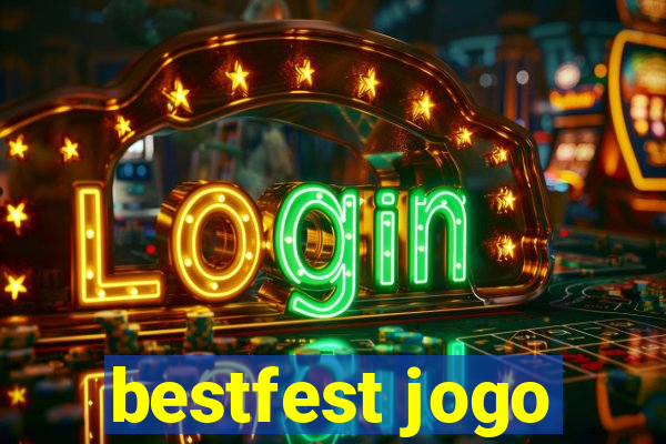 bestfest jogo