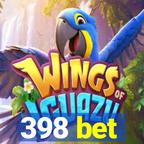 398 bet