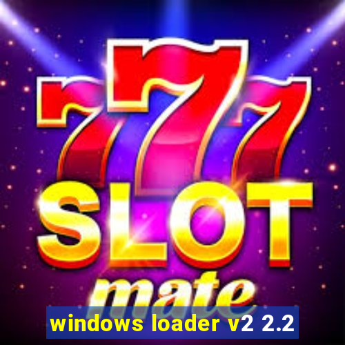 windows loader v2 2.2