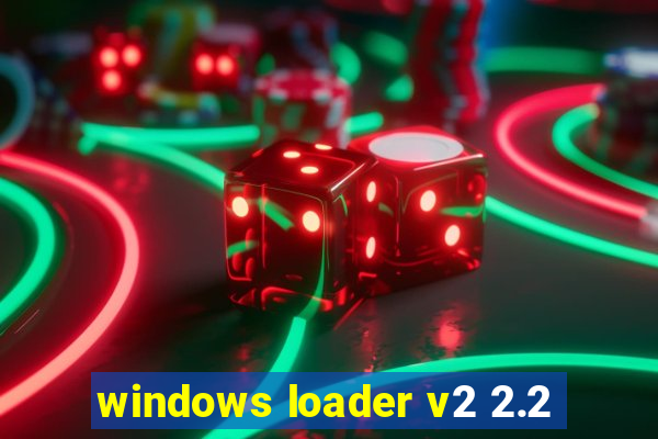 windows loader v2 2.2