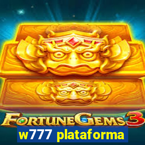 w777 plataforma