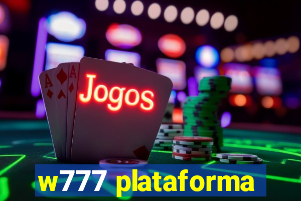 w777 plataforma