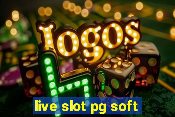 live slot pg soft