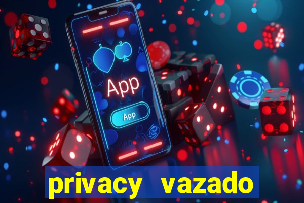 privacy vazado belle belinha