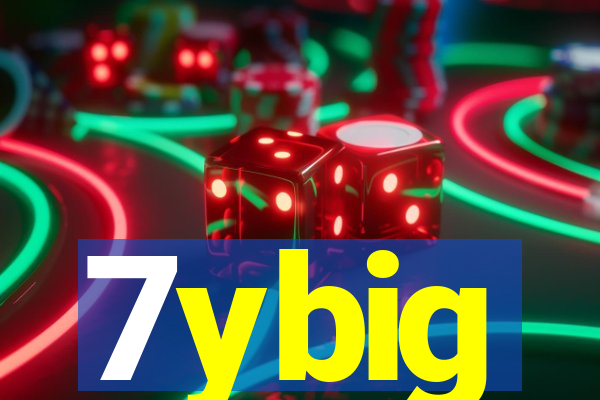 7ybig