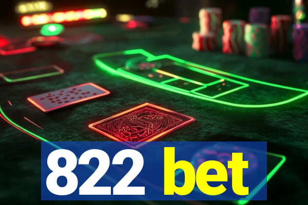 822 bet